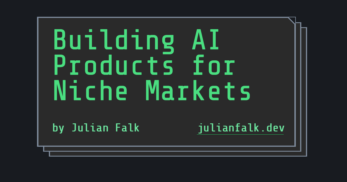 Building AI Products for Niche Markets